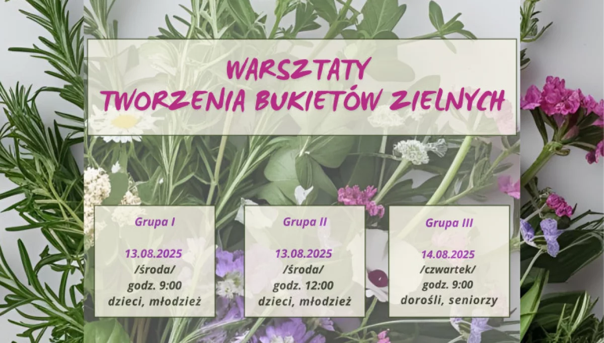 Warsztaty tworzenia bukietów zielnych na uroczystość Wniebowzięcia Najświętszej Maryi Panny - zapisy!