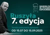 VII edycja Nagrody PAP im. Ryszarda Kapuścińskiego - konkurs dla tych, którzy cenią rzetelne, zaangażowane dziennikarstwo - zdjęcie główne