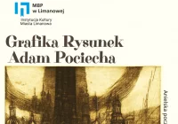 28 sierpnia w Miejskiej Galerii sztuki odbędzie się wernisaż wystawy Adama Pociechy pt. ,,Grafika Rysunek ’’ - zdjęcie główne