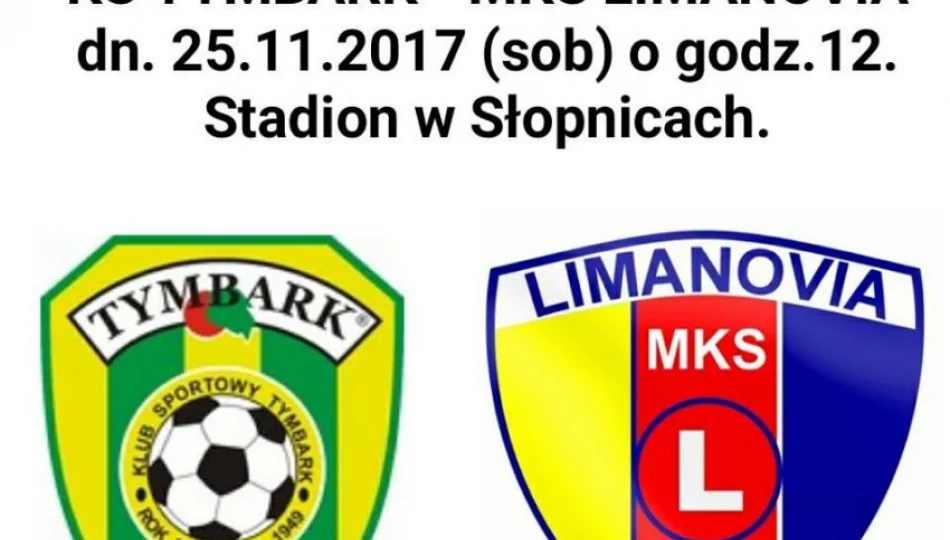 Jutro czwartoligowe derby: w Słopnicach KS Tymbark powalczy z Limanovią - zdjęcie 1