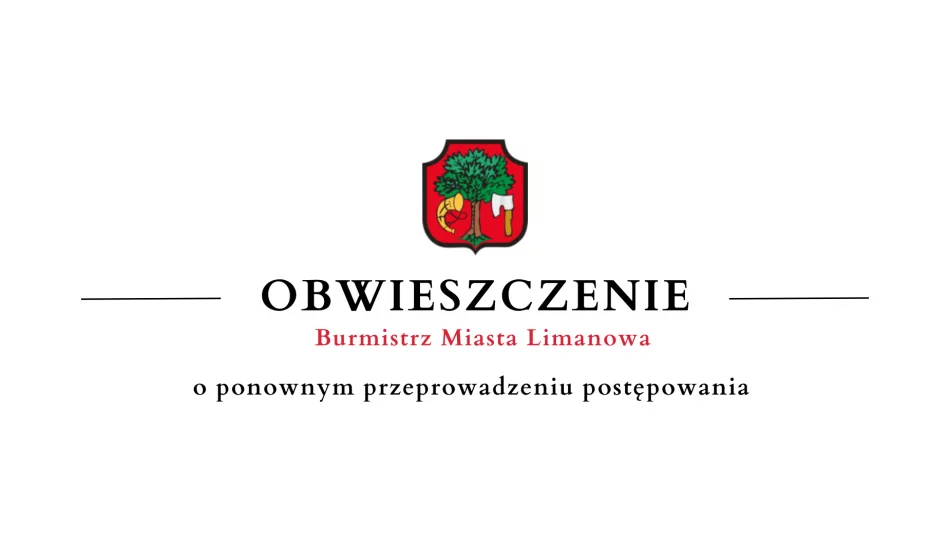 Obwieszczenie Burmistrz Miasta Limanowa o ponownym przeprowadzeniu postępowania - zdjęcie 1