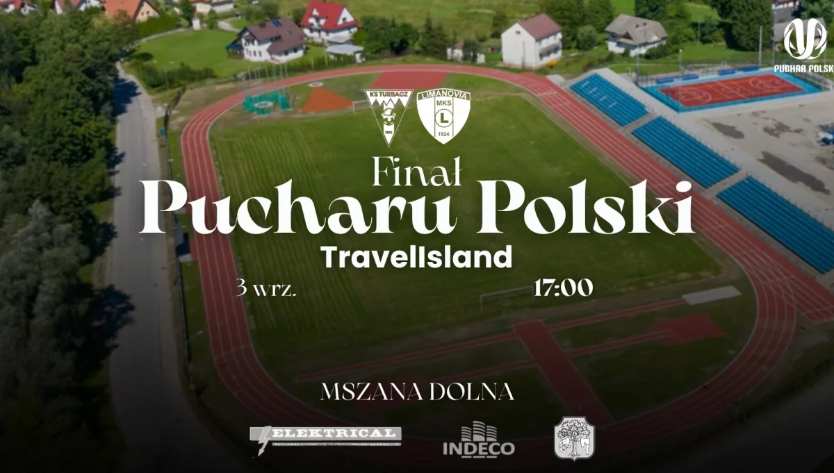 Czas na finał Pucharu Polski: Turbacz – Limanovia