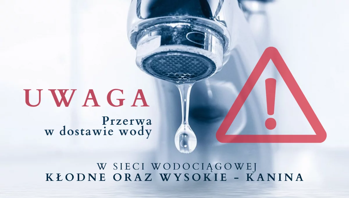 Przerwa w dostawie wody sieci wodociągowej Kłodne oraz Wysokie-Kanina na czas od 2.09-2.10