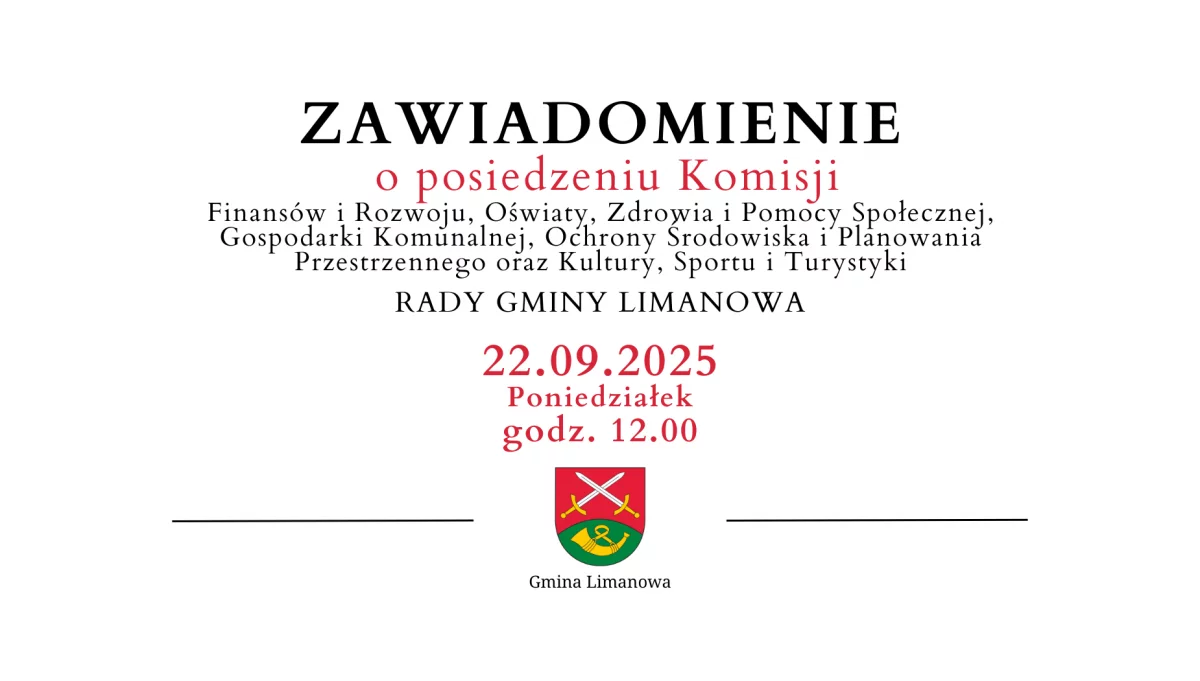 Zawiadomienie o posiedzeniu Komisji Rady Gminy Limanowa - 22.09
