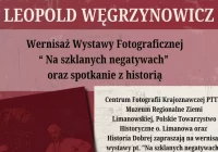 Zaproszenie na wernisaż wystawy fotograficznej „Na szklanych negatywach” poświęcone twórczości Leopolda Węgrzynowicza - zdjęcie główne