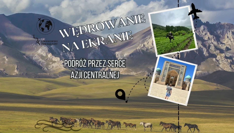 10 października wybierzemy się w podróż przez serce Azji Centralnej w cyklu "Wędrowanie na ekranie" - zdjęcie 1