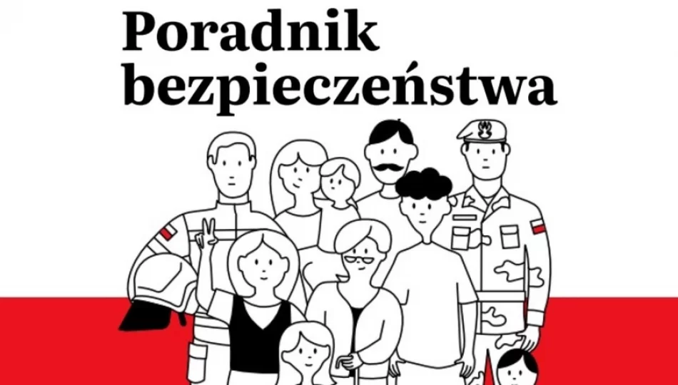 PORADNIK BEZPIECZEŃSTWA przygotuj się na różnorodne zagrożenia – przeczytaj i przećwicz - zdjęcie 1