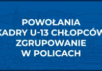 Powołanie na zgrupowanie do Polic - zdjęcie główne