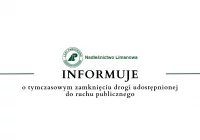 Nadleśnictwo Limanowa informuje o tymczasowym zamknięciu drogi udostępnionej do ruchu publicznego - zdjęcie główne
