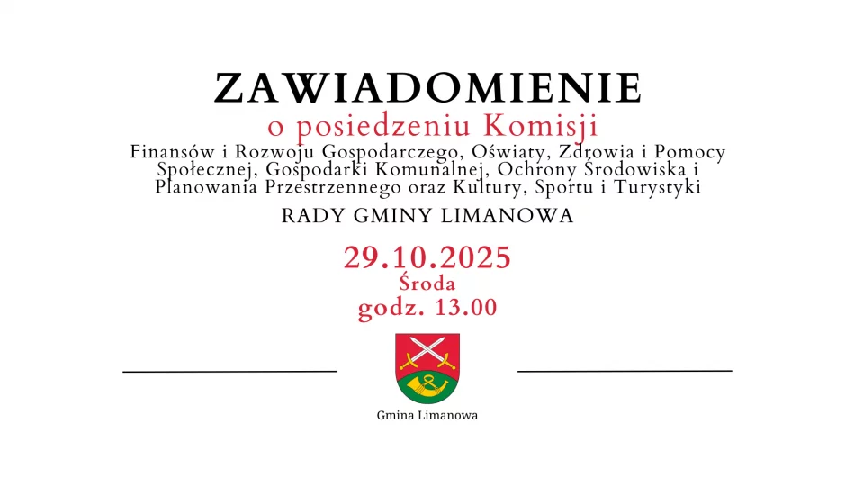 Zawiadomienie o posiedzeniu Komisji Rady Gminy Limanowa - 29.10 - zdjęcie 1