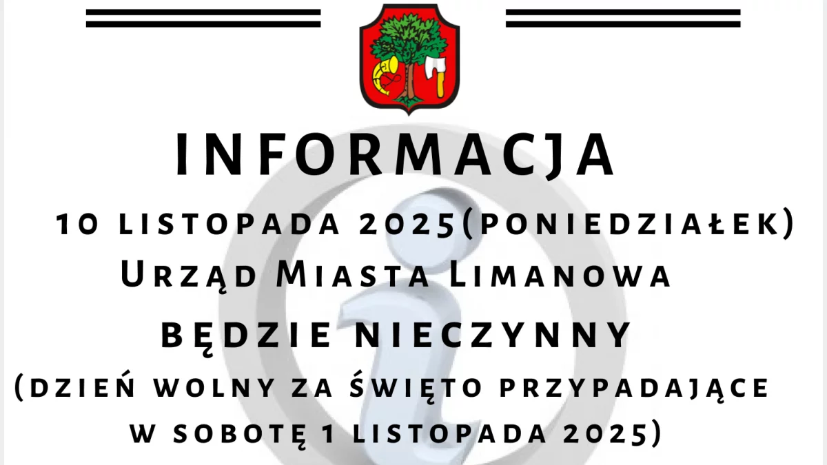 W poniedziałek 10 listopada Urząd Miasta Limanowa będzie nieczynny