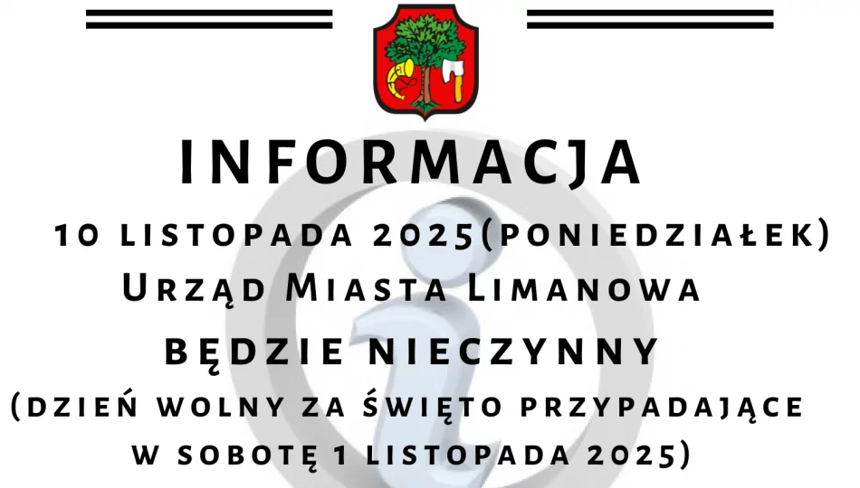W poniedziałek 10 listopada Urząd Miasta Limanowa będzie nieczynny - zdjęcie 1