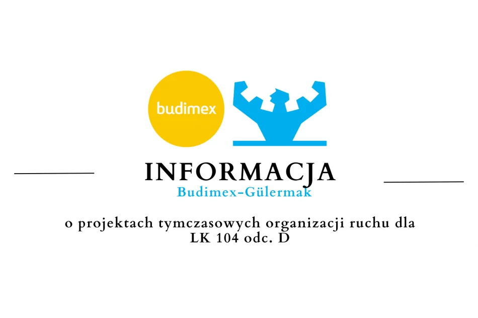 Planowane tymczasowe organizacje ruchu w związku z budową linii kolejowej 104 - zdjęcie 6