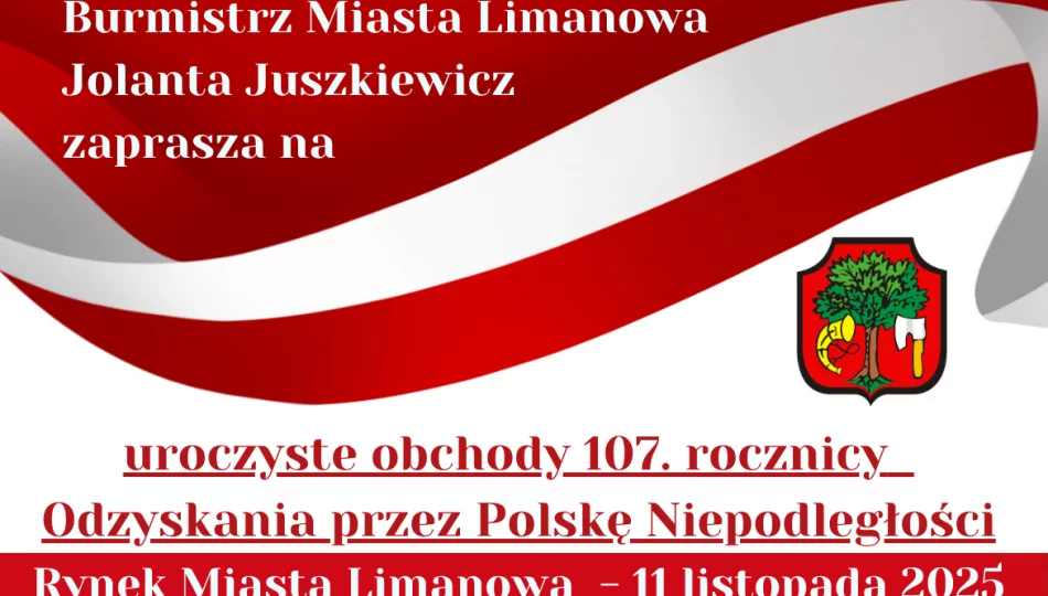 Burmistrz Miasta Limanowa zaprasza mieszkańców na uroczyste obchody 107. rocznicy Odzyskania przez Polskę Niepodległości - zdjęcie 1