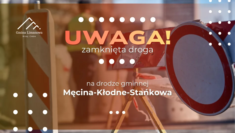 Tymczasowa organizacja ruchu na terenie Kłodnego i Męciny - zdjęcie 1