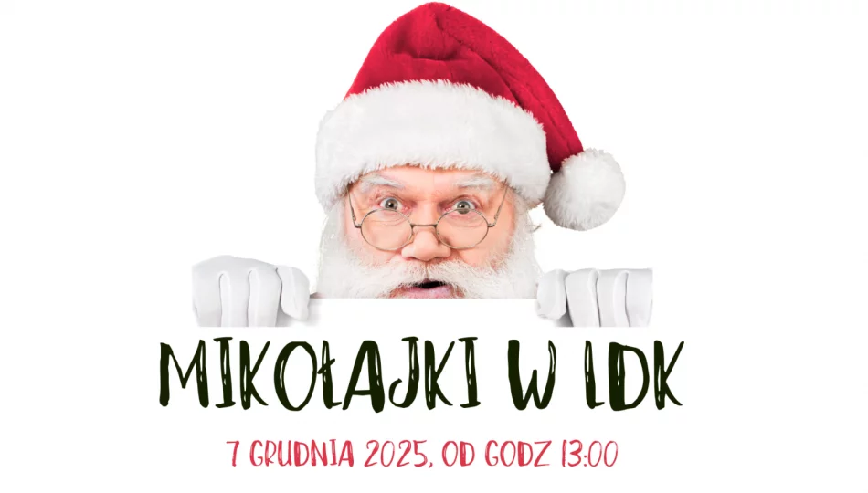 Magiczne „Mikołajki w LDK” już 7 grudnia! - zdjęcie 1
