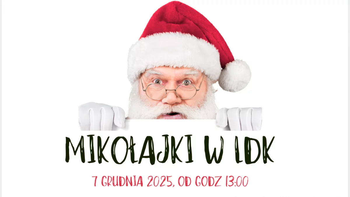 Magiczne „Mikołajki w LDK” już 7 grudnia!