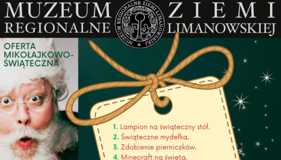 Mikołajkowo-Świąteczne Warsztaty w Muzeum Ziemi Limanowskiej - zdjęcie 1