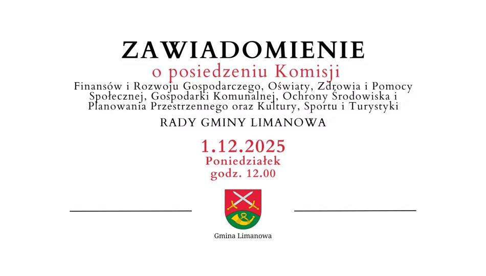Zawiadomienie o posiedzeniu Komisji Rady Gminy Limanowa - 1.12 - zdjęcie 1