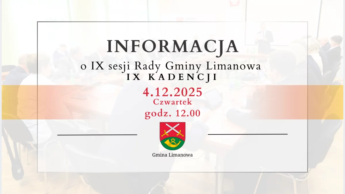 Informacja o IX sesji Rady Gminy Limanowa IX kadencji