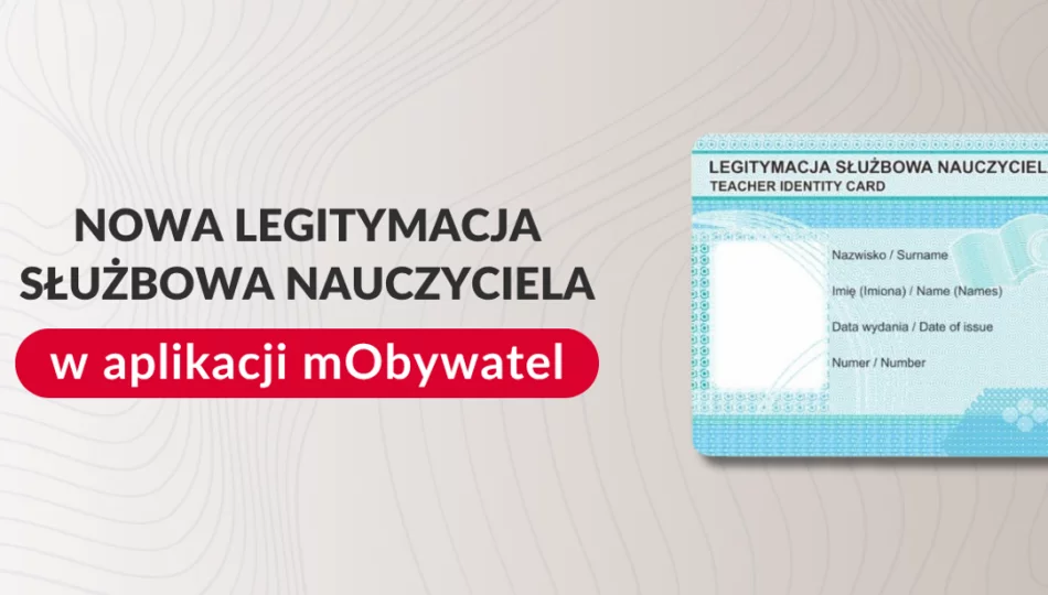 Nauczyciele będą mieli legitymacje służbowe w aplikacji mObywatel - zdjęcie 1