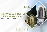 PERŁY W WIEJSKIM KRAJOBRAZIE - felieton Ludwiki Dudzik - zdjęcie główne