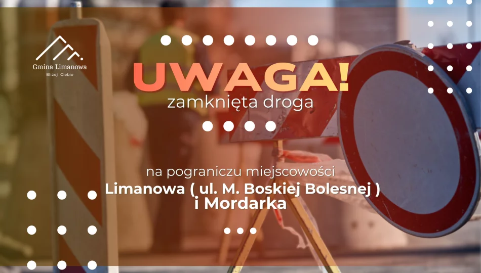 Przywrócenie ruchu oraz zamknięcie drogi - zdjęcie 1
