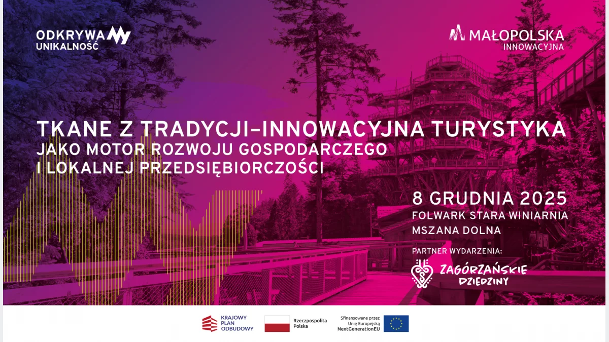 Zapraszamy na finał tegorocznego cyklu „Innowacyjna Małopolska” do Mszany Dolnej!