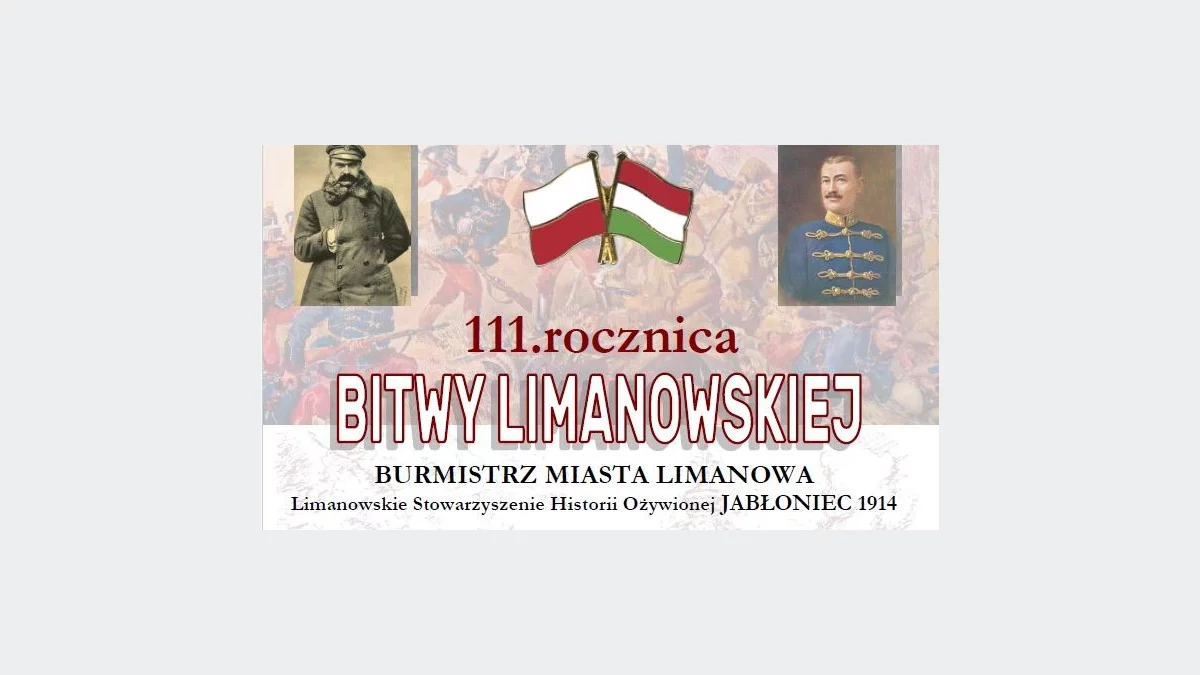 Zaproszenie na obchody 111. rocznicy Bitwy pod Limanową