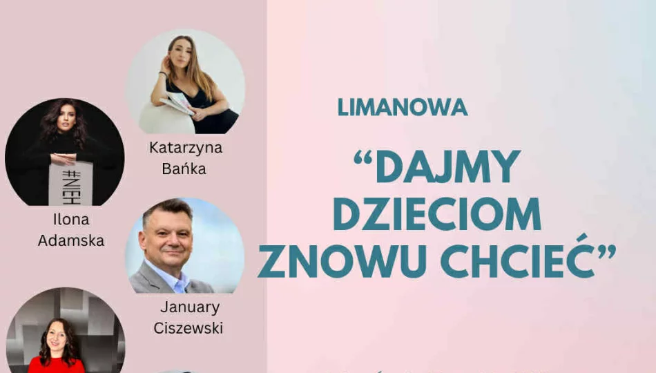 Konferencja w Limanowej: „Dajmy dzieciom znowu chcieć” – Edukacja, która dodaje skrzydeł - zdjęcie 1
