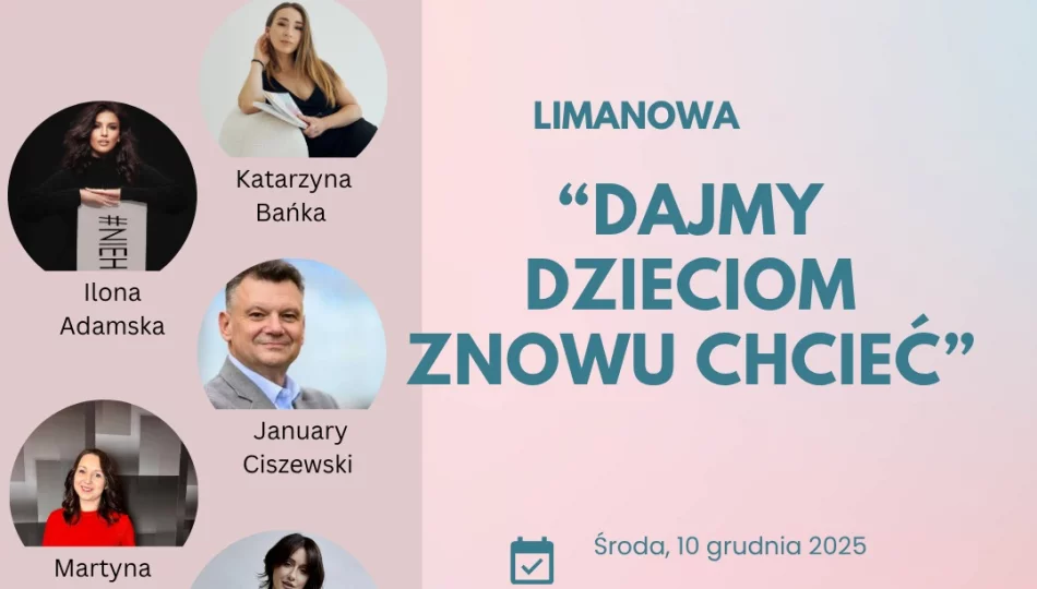 „Dajmy dzieciom znowu chcieć” – 10 grudnia w Limanowskim Domu Kultury - zdjęcie 1