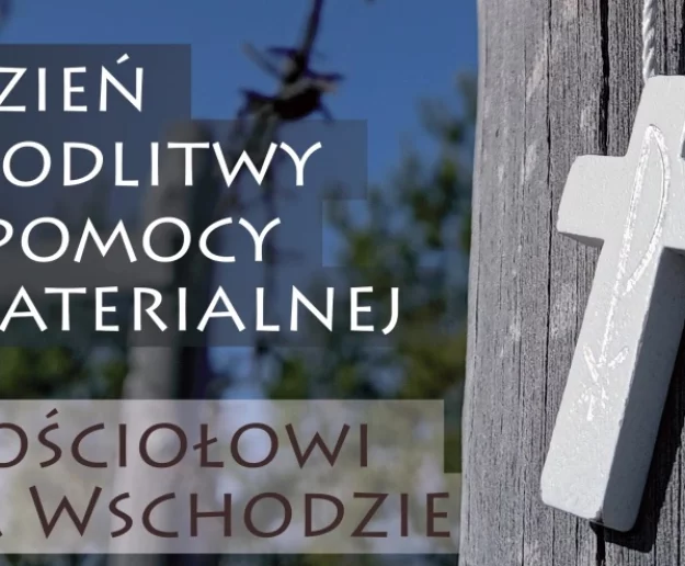 Dzień modlitwy i pomocy materialnej Kościołowi na Wschodzie - zdjęcie główne