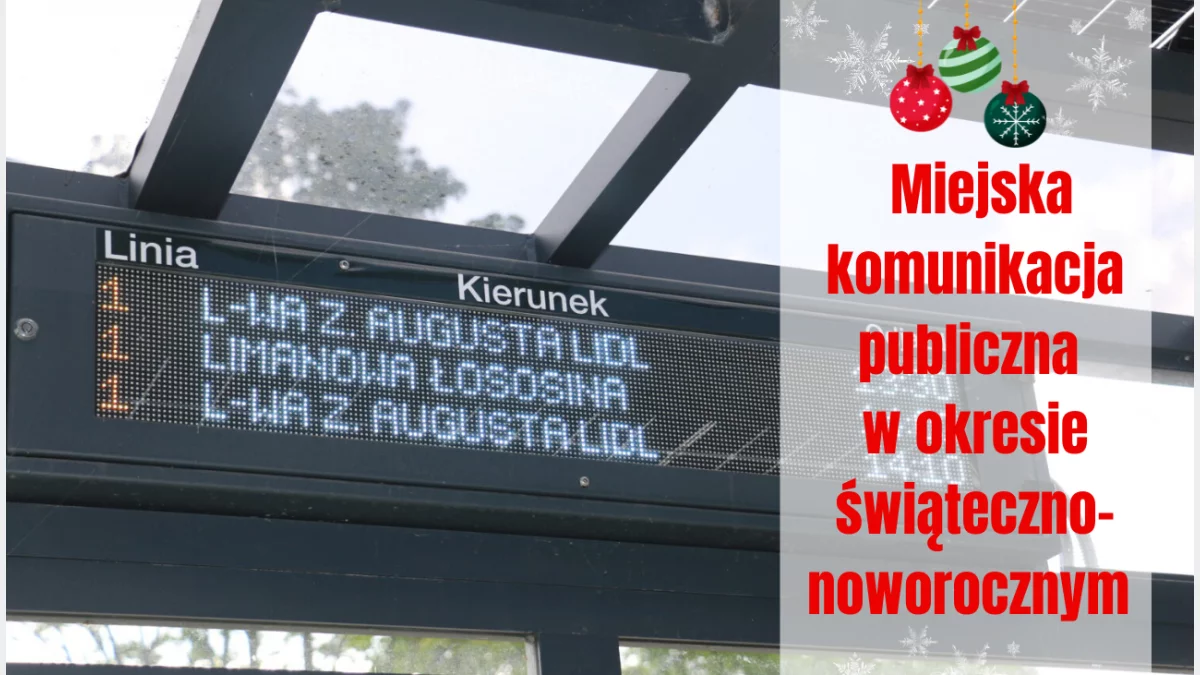 Informacja o kursowaniu autobusów komunikacji miejskiej w okresie świąteczno-noworocznym