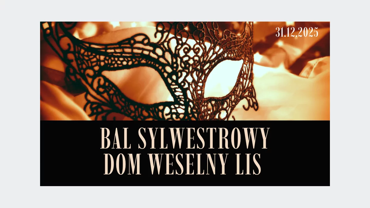 Sylwester z nutą tajemnicy. Bal Maskowy w Domu Weselnym LIS