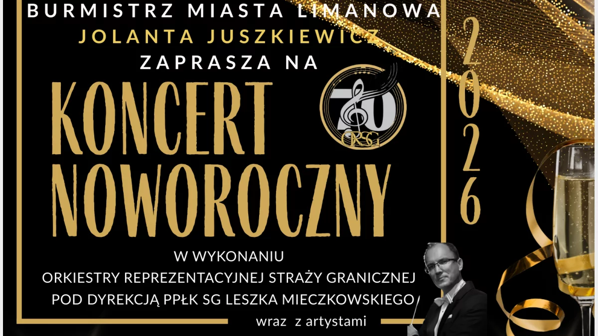  Burmistrz Miasta Limanowa Jolanta Juszkiewicz zaprasza na Koncert Noworoczny!