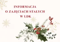 Informacja dotycząca warsztatów stałych w LDK w okresie świątecznym! - zdjęcie główne