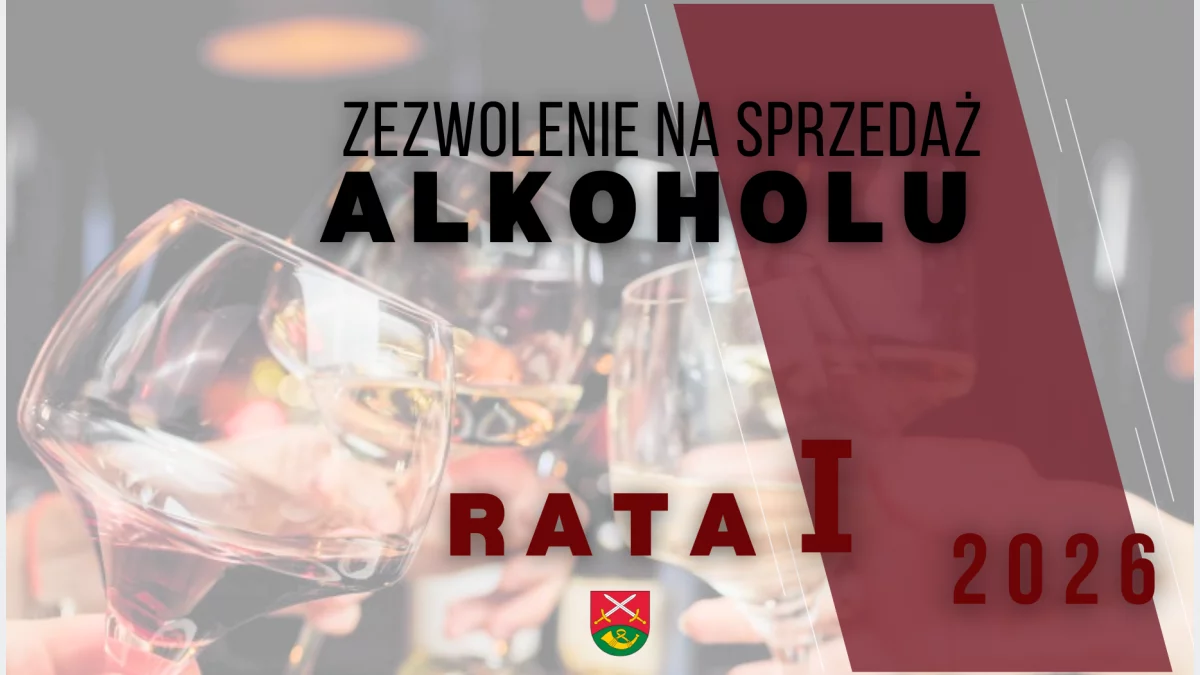 Opłata za korzystanie z zezwoleń na sprzedaż napojów alkoholowych - I rata 2026