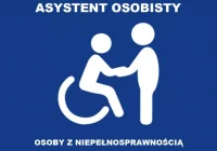 Informacja o rekrutacji do Programu „Asystent osobisty osoby z niepełnosprawnością” – edycja 2026 - zdjęcie główne