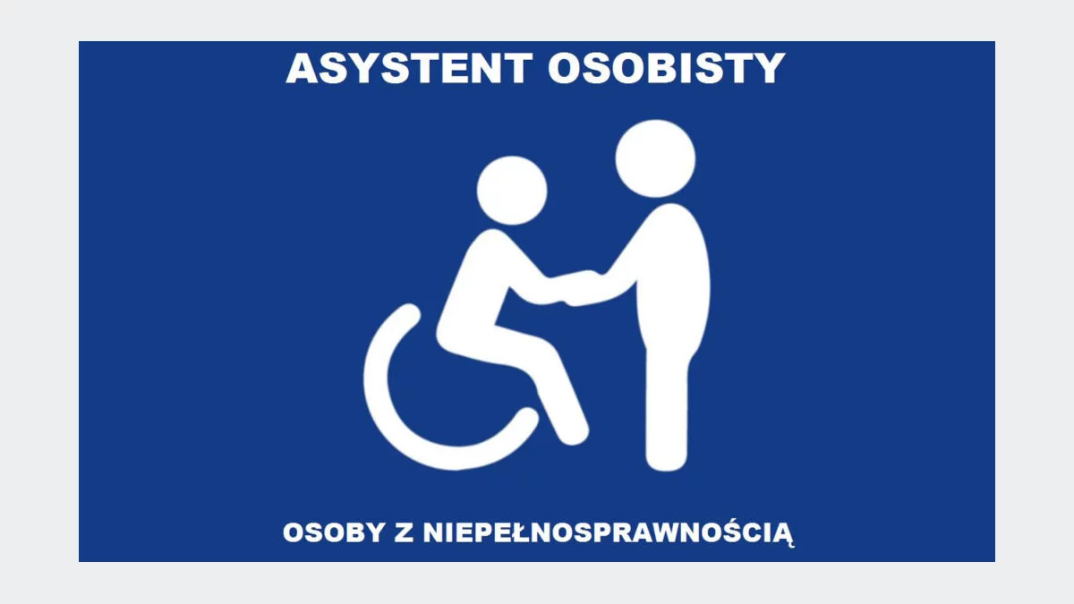 Informacja o rekrutacji do Programu „Asystent osobisty osoby z niepełnosprawnością” – edycja 2026