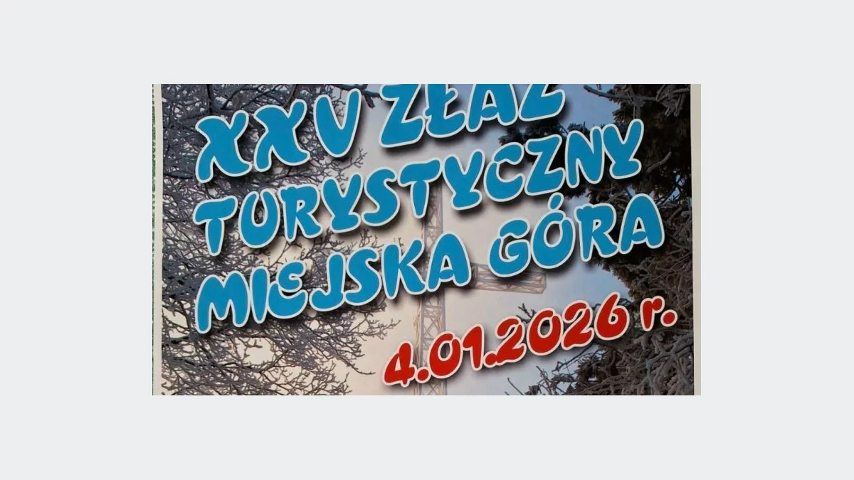 4 stycznia odbędzie się XXV Złaz Turystyczny na Miejską Górę