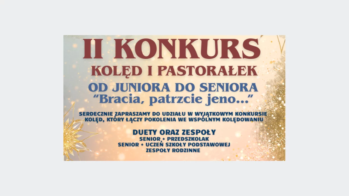 II Konkurs Kolęd i Pastorałek „Od Juniora do Seniora” – zaproszenie do udziału