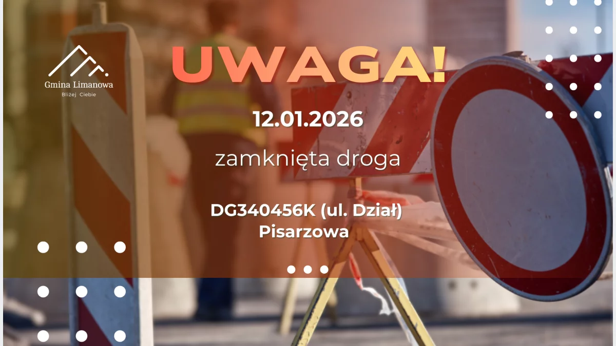 Czasowe zamknięcie drogi w Pisarzowej (ul. Dział)