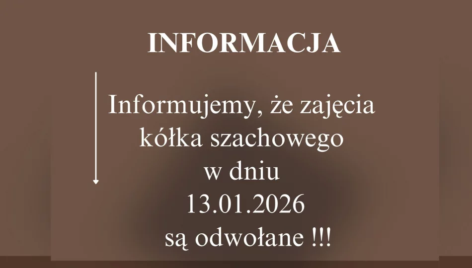 Kółko szachowe - odwołane zajęcia - zdjęcie 1