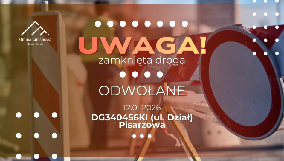 ODOWŁANE - czasowe zamknięcie drogi w Pisarzowej (ul. Dział) - 12.01 - zdjęcie 1