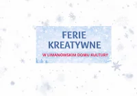 Kreatywne ferie w LDK - zapraszamy do zapisów! - zdjęcie główne
