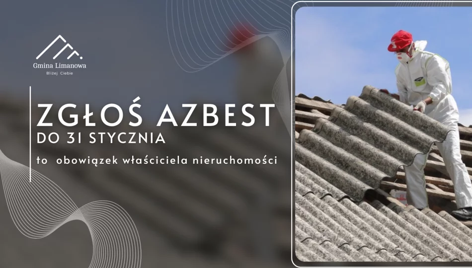 Zgłoszenie azbestu do 31 stycznia - obowiązek właściciela nieruchomości - zdjęcie 1