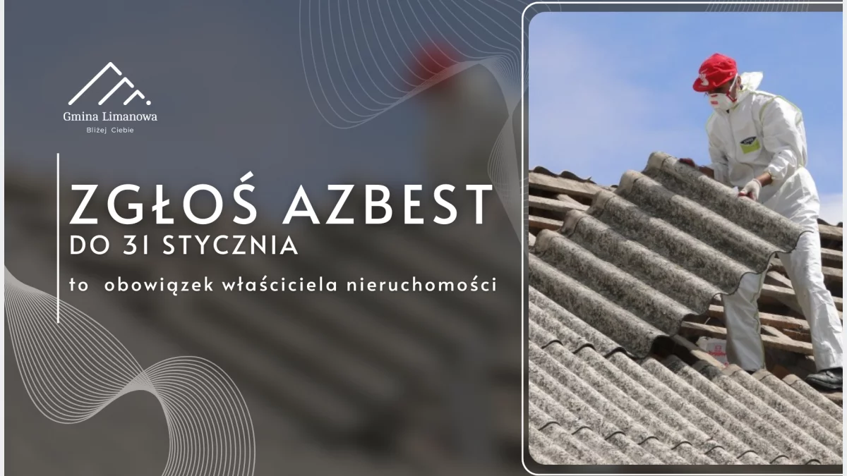Zgłoszenie azbestu do 31 stycznia - obowiązek właściciela nieruchomości