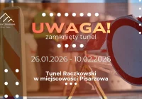 Zamknięcie tunelu Raczkowski od dnia 26.01.2026 - zdjęcie główne