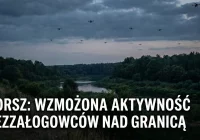 DORSZ: w środę zaobserwowano wzmożoną aktywność bezzałogowych statków powietrznych nad granicą polsko-białoruską - zdjęcie główne
