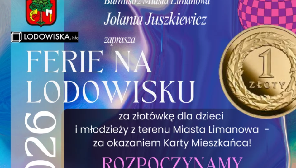 Ferie na lodowisku dla dzieci i młodzieży z terenu Miasta Limanowa za złotówkę ! - zdjęcie 1